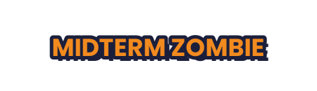 Slogan 1: Midterm Zombie